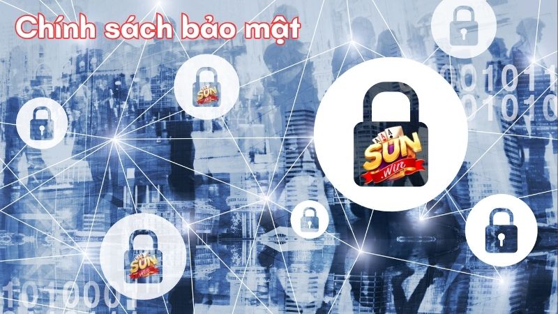 Chính Sách Bảo Mật Sunwin - Chơi Game An Toàn Tuyệt Đối 2025