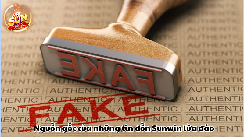 Nguồn gốc của những tin đồn Sunwin lừa đảo Nguồn gốc của những tin đồn Sunwin lừa đảo