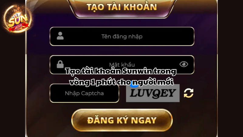 Hướng dẫn đăng ký Sunwin – Tạo tài khoản Sunwin trong vòng 1 phút cho người mới Hướng dẫn đăng ký Sunwin – Tạo tài khoản Sunwin trong vòng 1 phút cho người mới